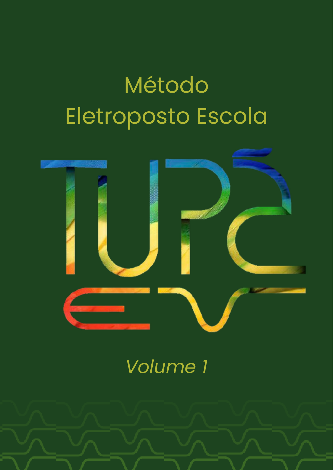 Capa oficial do e-book Método Eletroposto Escola — Volume 1, Tupã EV